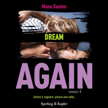 Again 5. Dream again (versione italiana) - Mona Kasten