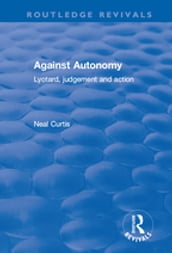 Against Autonomy