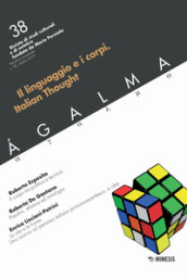 Agalma (2019). 38: Il linguaggio e i corpi