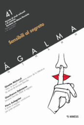 Agalma (2021). 41: Sensibili al segreto