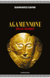 Agamennone. Chi lo uccise?