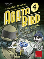 Agata Bird e lo zaffiro falso. I mini gialli dei dettati. Con File audio per il download. 4.