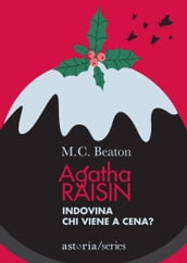 Agatha Raisin  Indovina chi viene a cena?