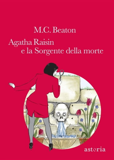 Agatha Raisin e la Sorgente della morte - M.C. Beaton