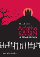 Agatha Raisin - La casa infestata