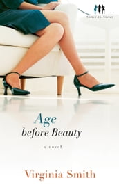Age before Beauty (Sister-to-Sister Book #2)