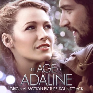 Age of adaline - O.S.T.-Age Of Adalin