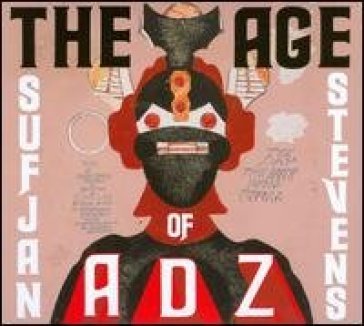 Age of adz - Sufjan Stevens