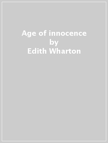 Age of innocence - Edith Wharton