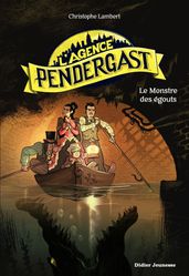 L Agence Pendergast - tome 2, Le Monstre des égouts