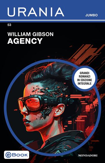 Agency (Urania Jumbo) - William Gibson