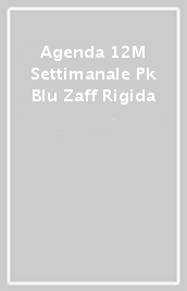Agenda 12M Settimanale Pk Blu Zaff Rigida