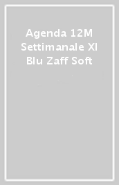 Agenda 12M Settimanale Xl Blu Zaff Soft