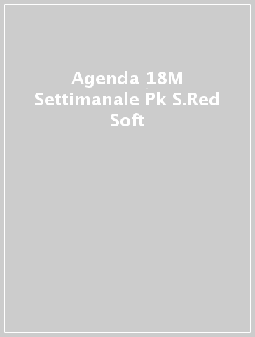 Agenda 18M Settimanale  Pk S.Red Soft