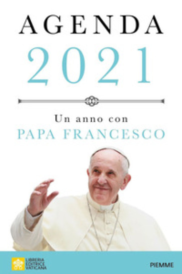 Agenda 2021 - Papa Francesco (Jorge Mario Bergoglio)