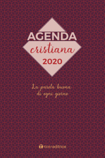 Agenda Cristiana 2020. La parola buona di ogni giorno