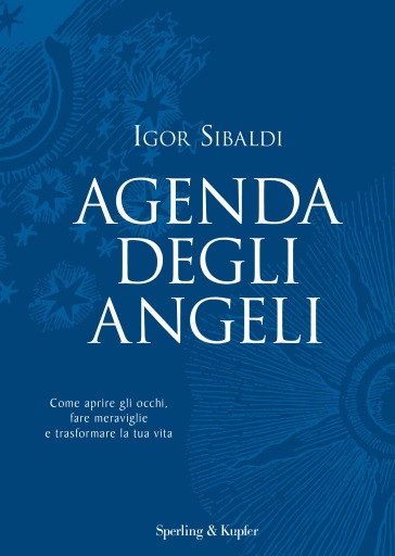 Agenda degli angeli - Igor Sibaldi