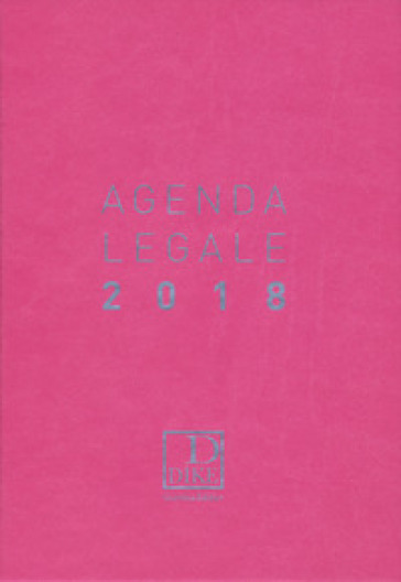 Agenda legale d'udienza 2018. Ediz. rosa