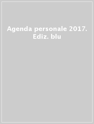 Agenda personale 2017. Ediz. blu
