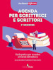 Agenda per scrittrici e scrittori. Guida pratica per accedere al mondo dell editoria