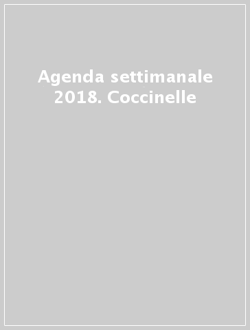 Agenda settimanale 2018. Coccinelle