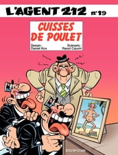 L Agent 212 - Tome 19 - Cuisses de poulet