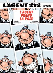 L Agent 212 - Tome 25 - L agent prend la pose