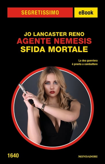 Agente Nemesis - Sfida mortale (Segretissimo) - Jo Lancaster Reno