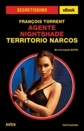 Agente Nightshade - Territorio Narcos (Segretissimo)