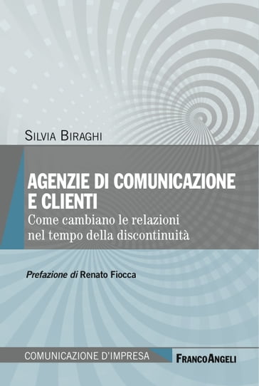 Agenzie di comunicazione e clienti - Silvia Biraghi