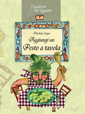 Aggiungi un pesto a tavola!