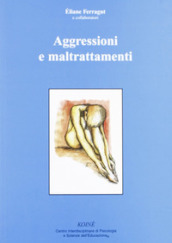 Aggressioni e maltrattamenti