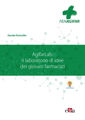 AgifarLab: il laboratorio di idee dei giovani farmacisti - Davide Petrosillo