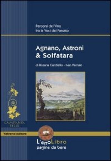 Agnano, Astroni & Solfatara - Rosaria Ciardiello