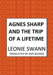 Agnes Sharp and the Trip of a Lifetime