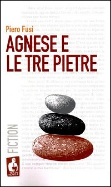 Agnese e le tre pietre - Piero Fusi