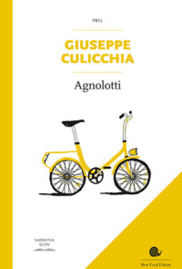Agnolotti - Giuseppe Culicchia