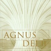 Agnus dei 2: music to soothe the soul