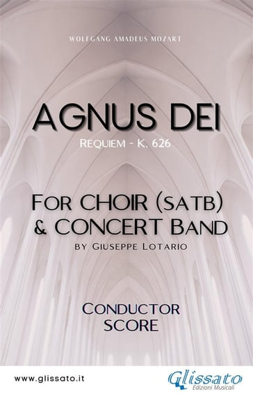 Agnus Dei - Choir & Concert Band (score) - Giuseppe Lotario - Wolfgang Amadeus Mozart