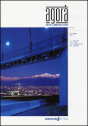 Agorà. Idee per la mobilità del futuro (2013). 4: Le imprese italiane alla conquista del mondo