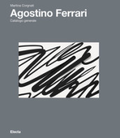 Agostino Ferrari. Ediz. illustrata