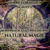 Agrippa s Occult Philosophy: Natural Magic