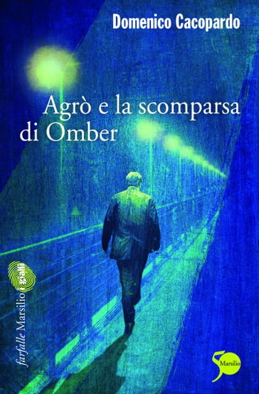 Agrò e la scomparsa di Omber - Domenico Cacopardo