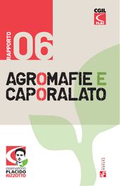 Agromafie e caporalato - VI rapporto