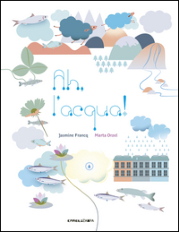 Ah, l'acqua! - Jasmine Francq