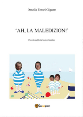 Ah, la maledizion!