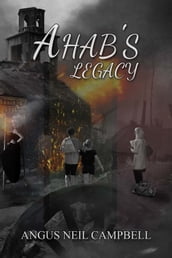 Ahab s Legacy