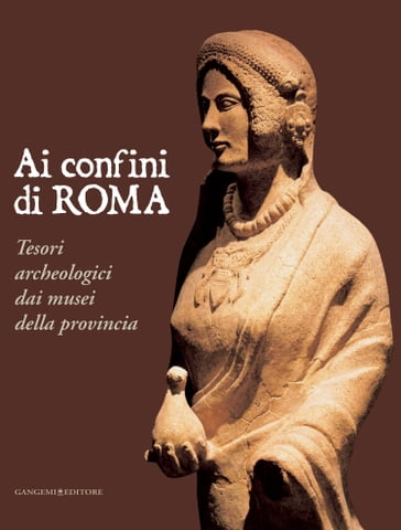 Ai confini di Roma - Alessandro Nicosia - Anna Maria Moretti - Cecilia D