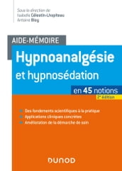 Aide-mémoire - Hypnoanalgésie et hypnosédation - 2e éd.