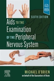 Aids to the Examination of the Peripheral Nervous System - E-Book